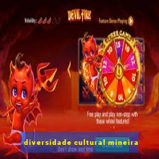 diversidade cultural mineira